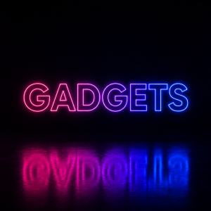 Gadgets